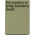 The Mystery of Philip Bennion's Death.