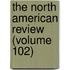 The North American Review (Volume 102)