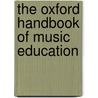 The Oxford Handbook of Music Education door Mcpherson