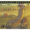 The Quilt: A Companion to Alida's Song by Gary Paulsen