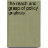 The Reach and Grasp of Policy Analysis door Richard I. Hofferbert