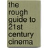 The Rough Guide to 21st Century Cinema