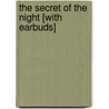 The Secret of the Night [With Earbuds] by Gaston Leroux