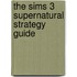 The Sims 3 Supernatural Strategy Guide