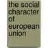 The Social Character of European Union
