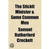 The Stickit Minister & Some Common Men