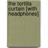 The Tortilla Curtain [With Headphones] by Tom Coraghessan Boyle
