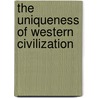 The Uniqueness of Western Civilization by Ricardo Duchesne
