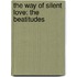 The Way of Silent Love: The Beatitudes