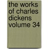 The Works of Charles Dickens Volume 34 door Charles Dickens