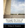 Through the Lens of Cultural Awareness by William D. Wunderle