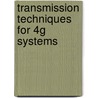 Transmission Techniques for 4G Systems door Mario Marques da Silva
