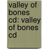 Valley Of Bones Cd: Valley Of Bones Cd by Michael Gruber