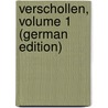 Verschollen, Volume 1 (German Edition) by Samarow Gregor