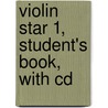 Violin Star 1, Student's Book, With Cd by Edward Huws Jones