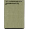Volkswirtschaftslehre (German Edition) door Johannes Fuchs Karl