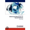 Web-Based Resources In Social Sciences by Satish Kumar Malik