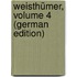 Weisthümer, Volume 4 (German Edition)