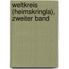Weltkreis (Heimskringla), Zweiter Band door Sturluson Snorri Sturluson
