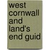 West Cornwall And Land's End Guid