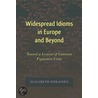 Widespread Idioms in Europe and Beyond by Elisabeth Piirainen