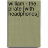 William - The Pirate [With Headphones] door Richmal Crompton