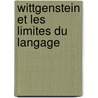 Wittgenstein Et Les Limites Du Langage door Pierre Hadot