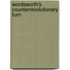 Wordsworth's Counterrevolutionary Turn door John Rieder