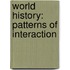 World History: Patterns of Interaction