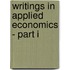 Writings In Applied Economics - Part I