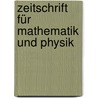 Zeitschrift für Mathematik und Physik door Und Verlag Von B.G. Teubner Druck