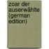 Zoar Der Auserwählte (German Edition)