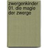 Zwergenkinder 01. Die Magie der Zwerge