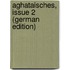aghataisches, Issue 2 (German Edition)