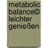 metabolic balance© Leichter genießen