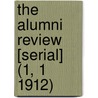 the Alumni Review [Serial] (1, 1 1912) door General Books