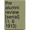 the Alumni Review [Serial] (1, 6 1913) door General Books