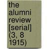 the Alumni Review [Serial] (3, 8 1915) door General Books