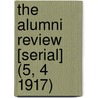 the Alumni Review [Serial] (5, 4 1917) door General Books