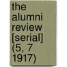 the Alumni Review [Serial] (5, 7 1917) door General Books
