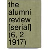 the Alumni Review [Serial] (6, 2 1917) door General Books