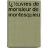 Ï¿½Uvres De Monsieur De Montesquieu
