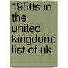 1950s In The United Kingdom: List Of Uk door Books Llc