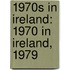 1970S in Ireland: 1970 in Ireland, 1979