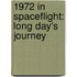 1972 in Spaceflight: Long Day's Journey