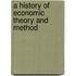 A History of Economic Theory and Method