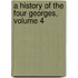A History of the Four Georges, Volume 4