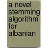 A Novel Stemming Algorithm for Albanian door Jetmir Sadiku