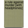 A Rule Against Murder [With Headphones] by Louise Penny