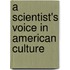 A Scientist's Voice in American Culture